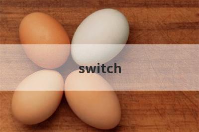 switch